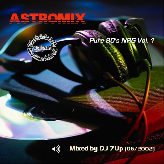 AstroMix Pure 80s NRG Vol.01 AstroMix Pure 80s NRG Vol.01